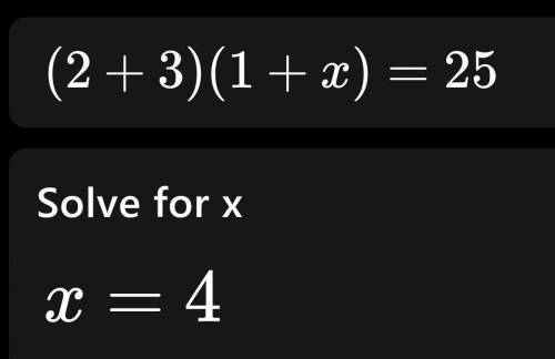 If [2+3] [1+x]=25 what is x?