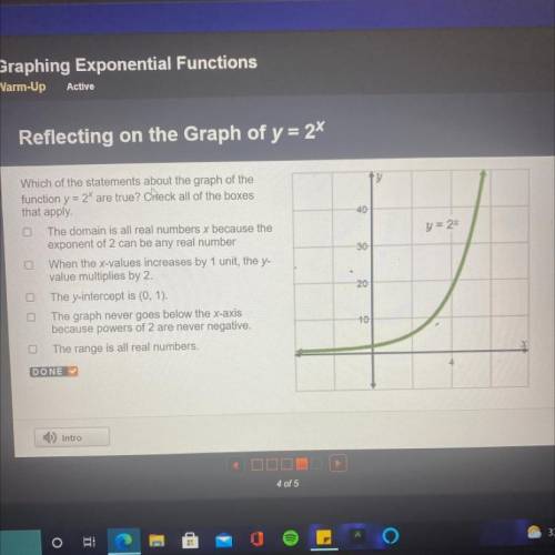 Y

40
y = 2x
30
Which of the statements about the graph of the
function y = 2% are true? Check all
