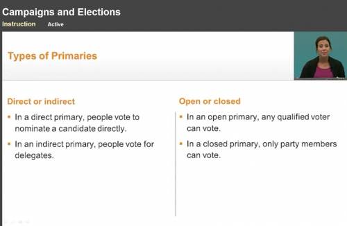 Use the drop-down menus to complete the statements.

In a(n) ✔ closed primary, only party members