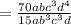 =  \frac{70ab {c}^{3} {d}^{4}  }{15a {b}^{3}  {c}^{3} d}