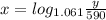 x =   log_{1.061} \frac{y}{590}