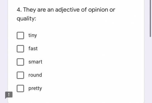 They are an adjective of opinion or quality: