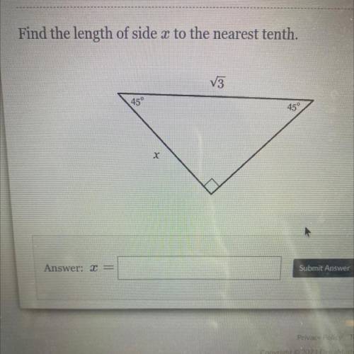Find the length of side x to the nearest tenth.
V3
45°
45°
X