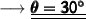 \qquad \longrightarrow {\pink{\underline{\underline{\pmb{\sf{ \theta  = 30^{\circ} }}}}}}