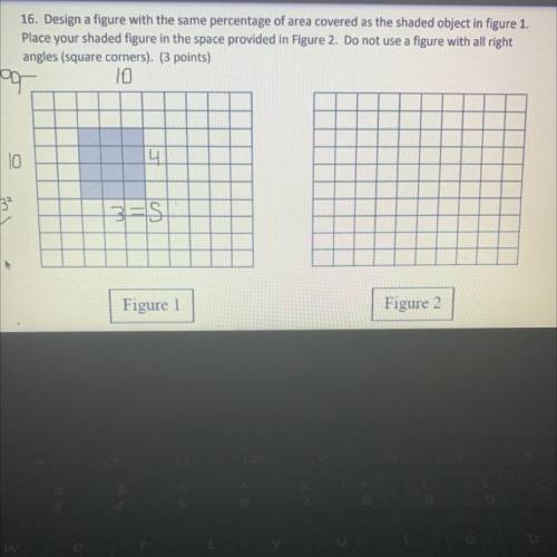 Please help this was due yesterday!

Design a figure with the same percentage of area covered as t