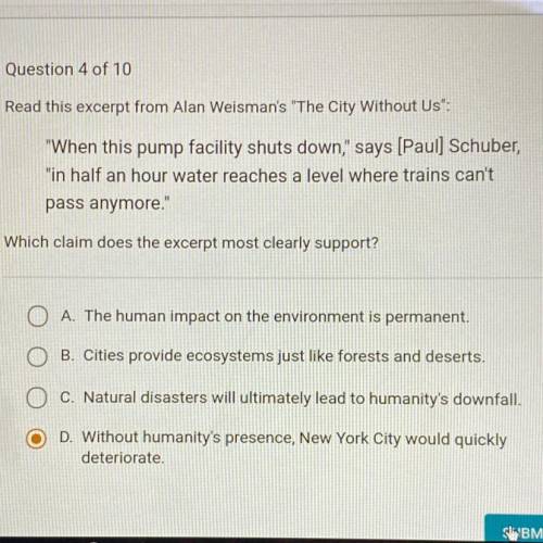 What’s the correct answer????

Read this excerpt from Alan Weisman's The City Without Us:
When