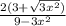 \frac{2(3+\sqrt{3x^{2} } )}{9-3x^{2} }