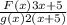 \frac{F (x)3x + 5 }{g (x) 2 (x +5) }