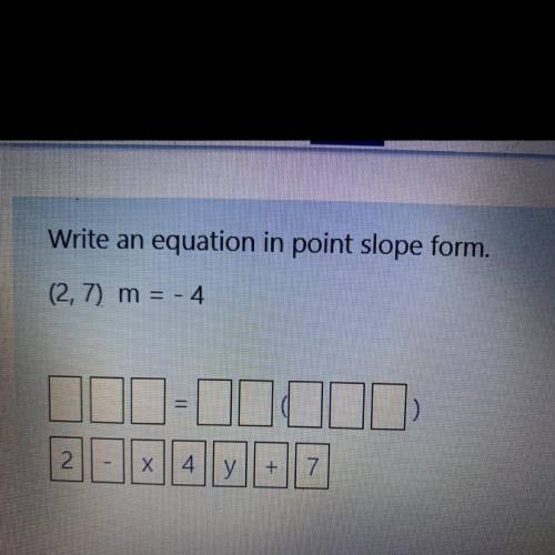 Write the equation in point slope form
