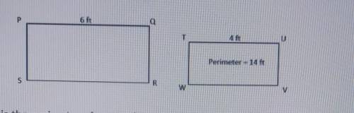 Given: PQRS ~ rectangle TUVW.

What is the perimeter of rectangle PQRS?need an answer ASAP