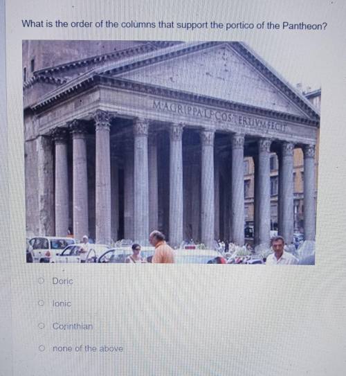 What is the order of the columns that support the portico of the Pantheon? MAGRIPPAUP COSTEREIVINPE