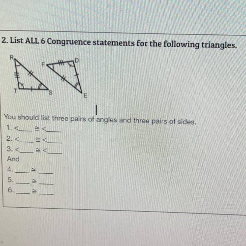 List ALL 6 Congruence statements for the following triangles