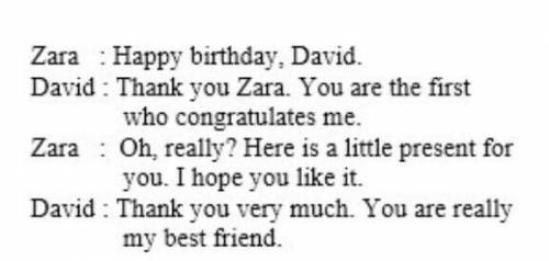 BIG Point

QuestionWhat does Zara give to David?a) A gift.b) A birthday cakec) A greeting card.d)