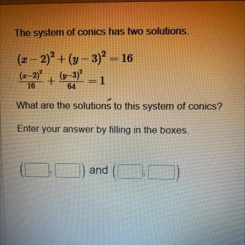 The system of conics has two solutions￼