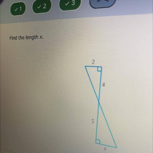 Find the length x.
2
4.
5
Х
Check
