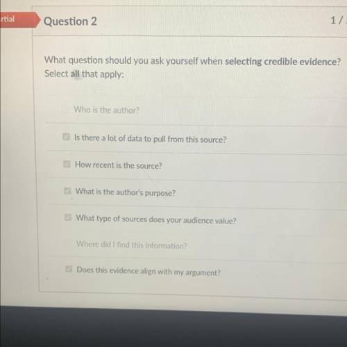 What question should you ask yourself when selecting credible evidence?

Select all that apply:
Wh