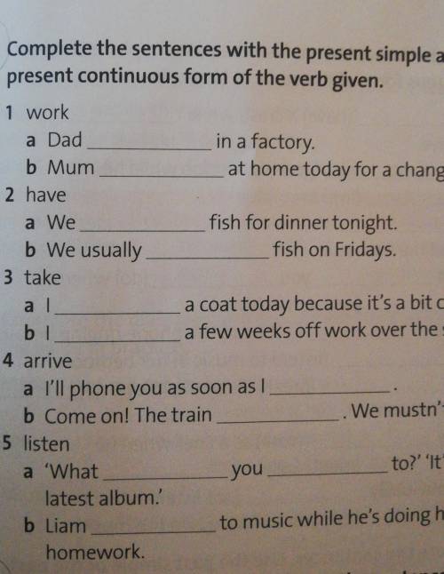 Complete the sentences with the present simple and present continuous form of the verb given.