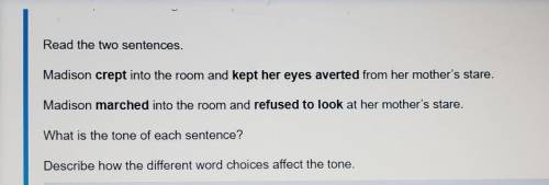 Read the two sentences. What is the tone of each sentence? Describe how the different word choices