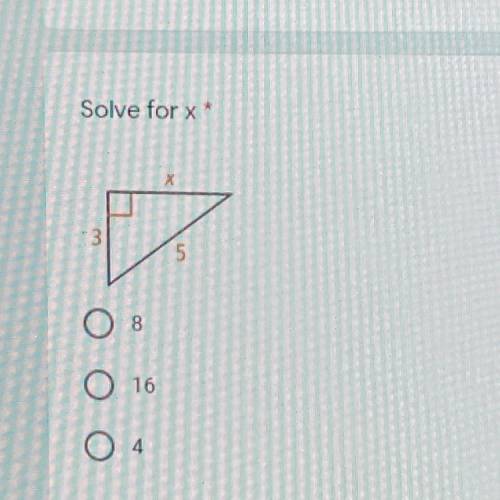Solve for x. Answer choices are 8, 16, and 4.