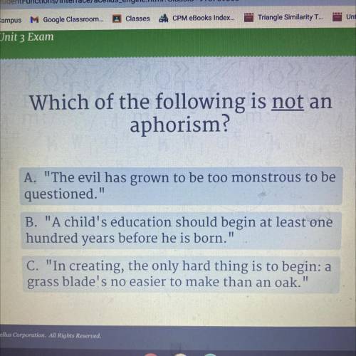 Which of the following is not an aphorism?