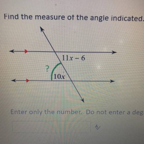 Help please 
Find the measure of the angle indicated