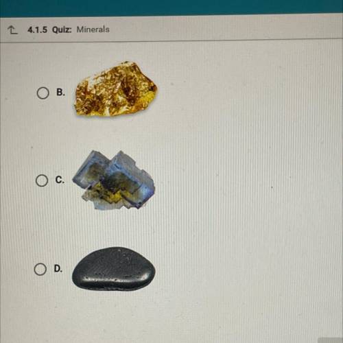 Question 5 of 5

The mineral hematite generally has a submetallic luster. Which sample is
most lik