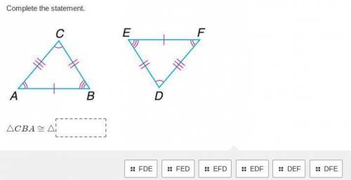 State the third congruent part to prove the two triangles congruent by SSS. Write the triangle cong