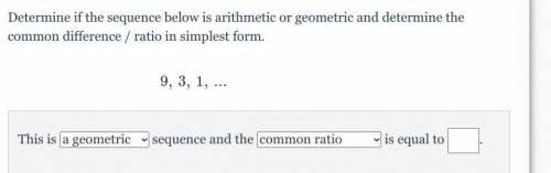 Determine if the sequence below is arithmetic or geometric and determine the common difference / ra
