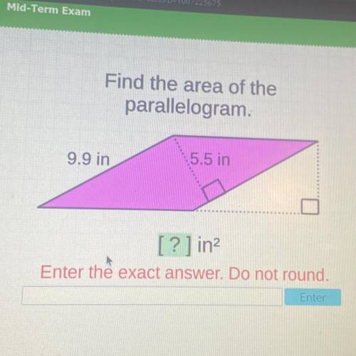 Find the area of the

parallelogram.
9.9 in
145.5 in
[?] in2
Enter the exact answer. Do not round.