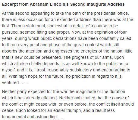 Which sequence of events most likely leads Lincoln to say what he does in the first paragraph?

A)