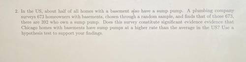 2. In the US, about half of all homes with a basement also have a sump pump. A plumbing company

s