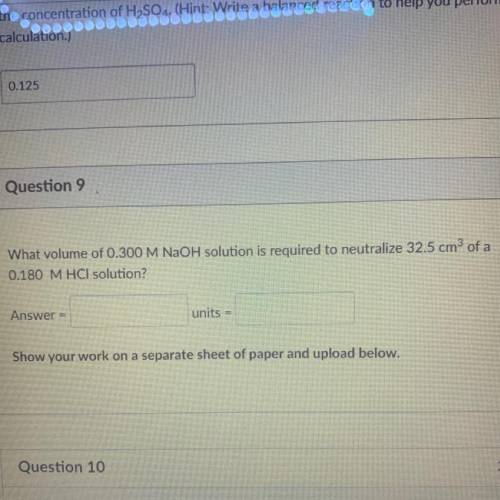 What volume of 0.300 M NaOH solution is required to neutralize 32.5 cm of a

0.180 M HCl solution?