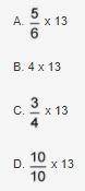 PLEASE ANSWER FAST....Which expressions have a value equal to or greater than 13?

I WILL MARK BRA