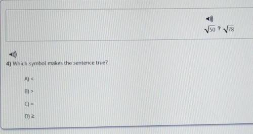 HELP ME OUT PLEASEWhich symbol makes the sentence true?