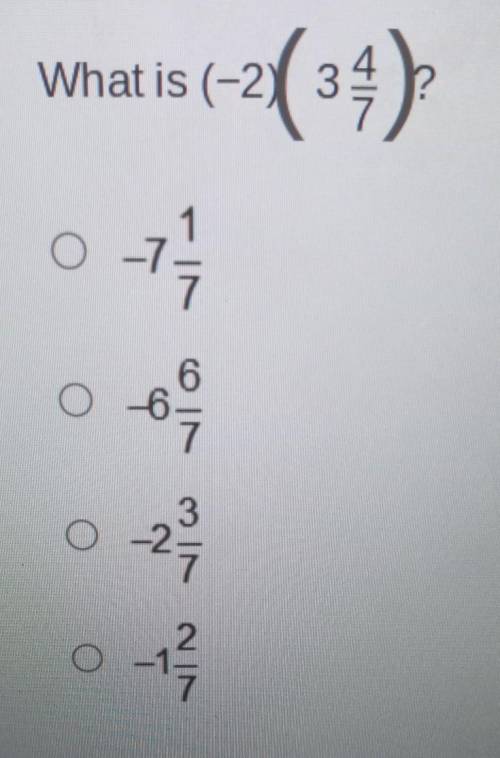 What is (-2) (3 4/7)