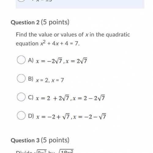 Find the value or values of x in the quadratic equation x2 + 4x + 4 = 7.