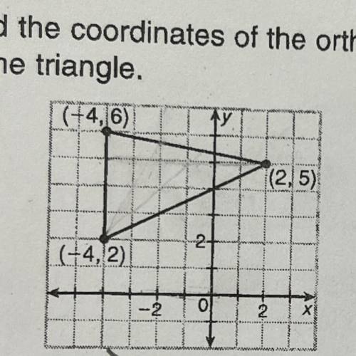 Find the coordinates of the orthocenter
of the triangle.