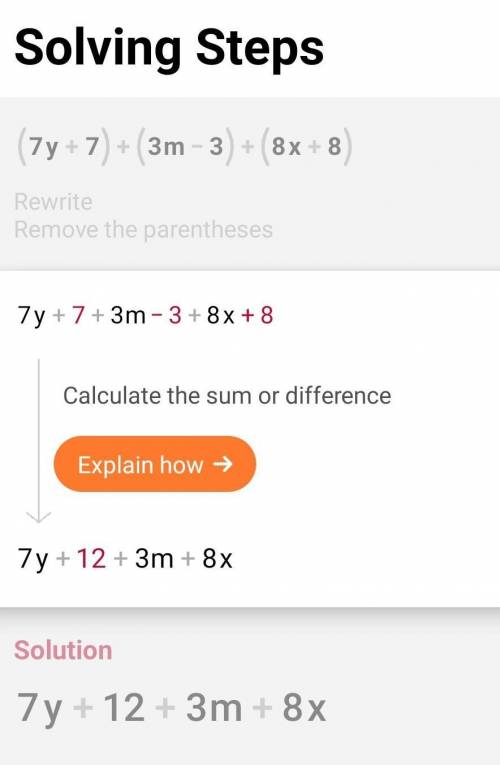 Find the sum.
(7y+7)+(3m−3)+(8x+8)
Thanks!