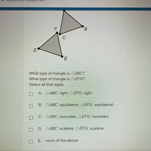 What type of triangle is ABC?
What type of triangle is AEFG?
Select all that apply.
