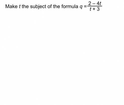 Make t the subject of the formula in the image