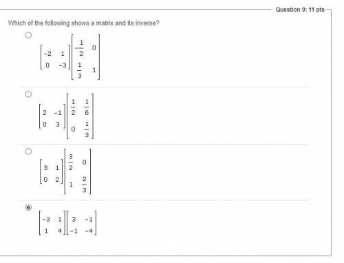 Answer for brainliest
Which of the following shows a matrix and its inverse?