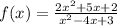 f(x)=\frac{2x^2+5x+2}{x^2-4x+3}