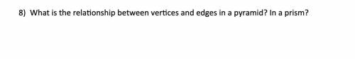 What is the relationship between vertices and edges in a pyramid? In a prism?