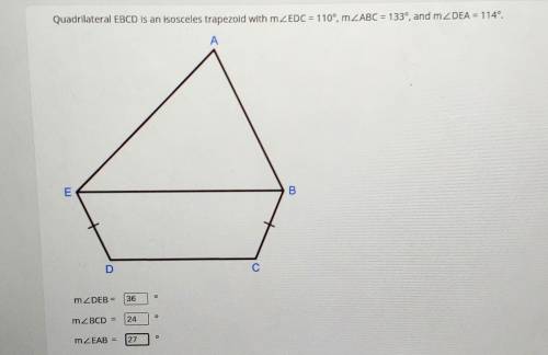Type the correct answer in each box.

Quadrilateral EBCD is an isosceles trapezoid with m∠EDC = 11