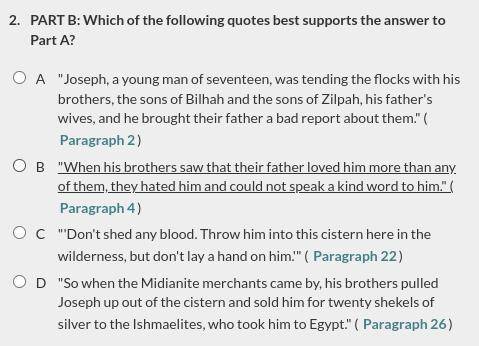 2. PART B: Which of the following quotes best supports the answer to Part A?

A. Joseph, a young