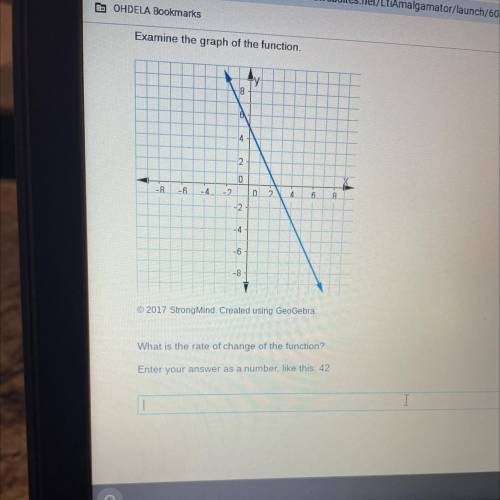 Examine the graph of the function what is the rate of change if the function