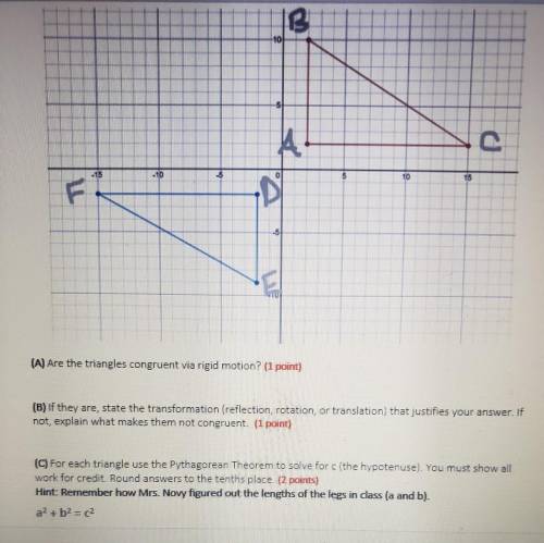 Examine the given triangles ABC and DEF

(A) are the triangles congruent via rigid motion? (B) if