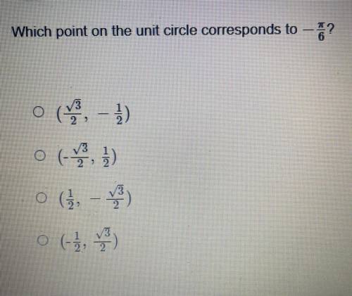 Which point on the unit circle corresponds to -pi/6?