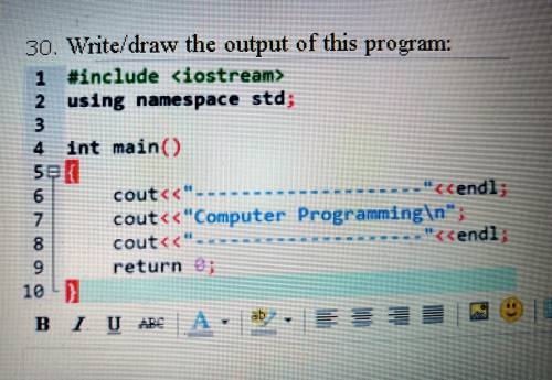 Help me pls I will mark brainlest it say write the out put of this program in dev-c++