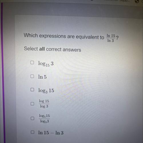 Which expressions are equivalent to
In 15/ ln 3
